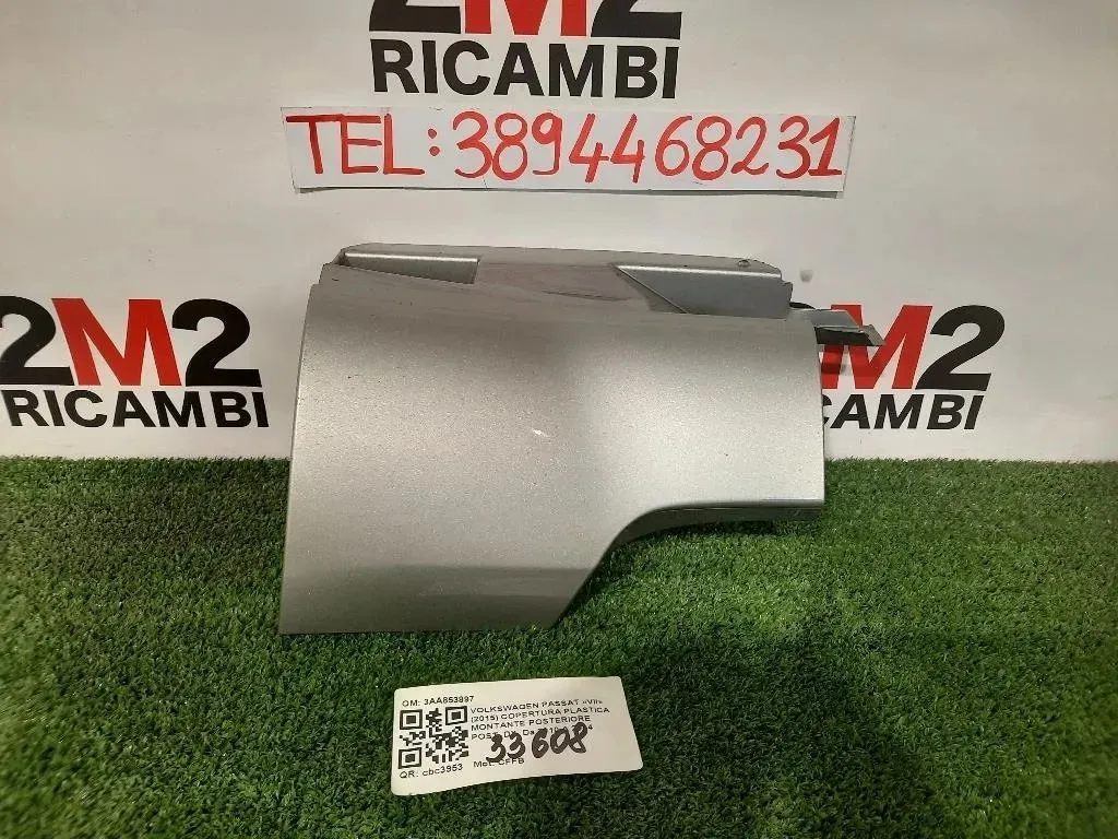 Copertura Plastica Montante Posteriore POST DX 3AA853897 Volkswagen Passat VII 2015