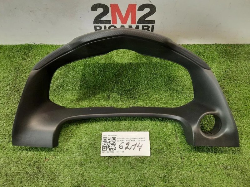Cornice Quadro Strumenti BHN255421 CORNICE Mazda 3 III 2016