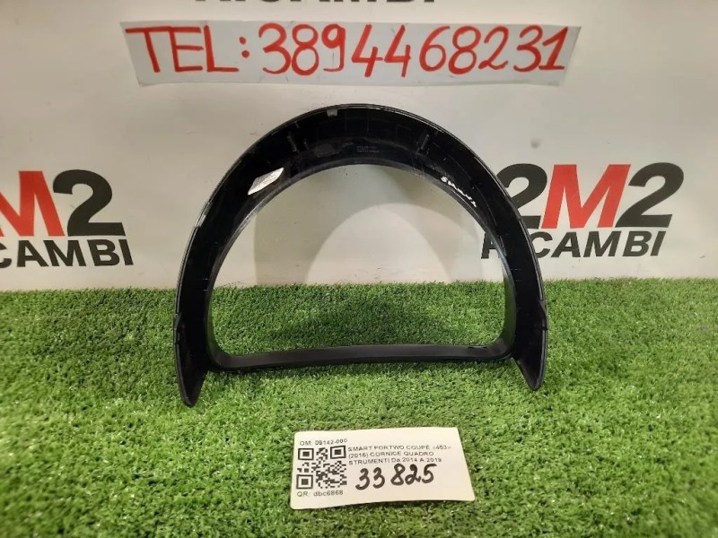 Cornice Quadro Strumenti 681015152R TACHIMETRO GRIGLIA Smart Fortwo Coupé 453 2015