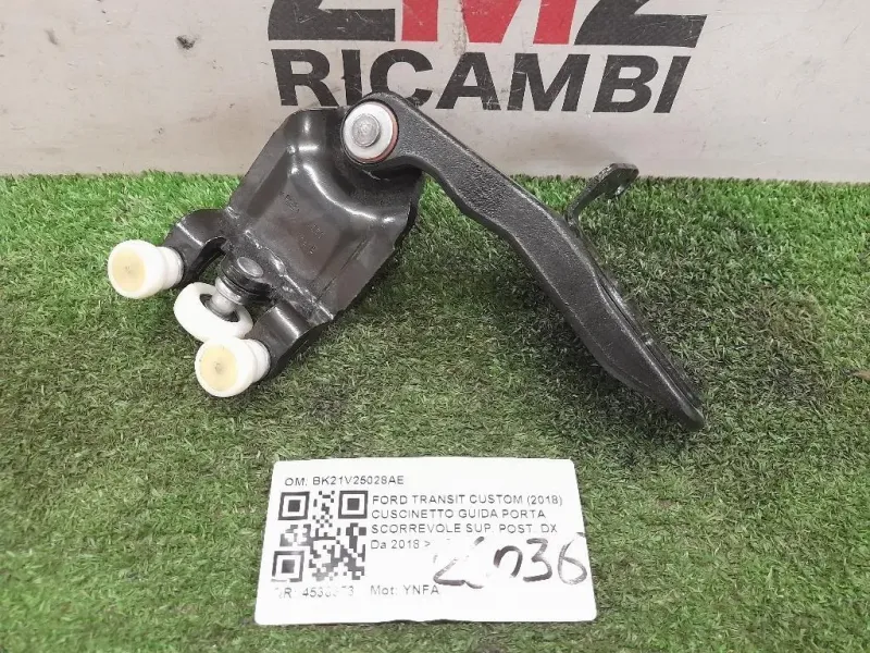 Cuscinetto Guida Porta Scorrevole SUP POST DX BK21V25028AE Ford Transit Custom I 2018