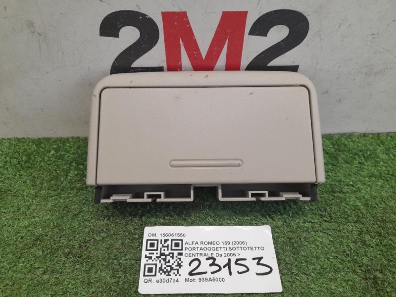 Portaoggetti Sottotetto Centrale 156061550 Alfa Romeo 159 2006