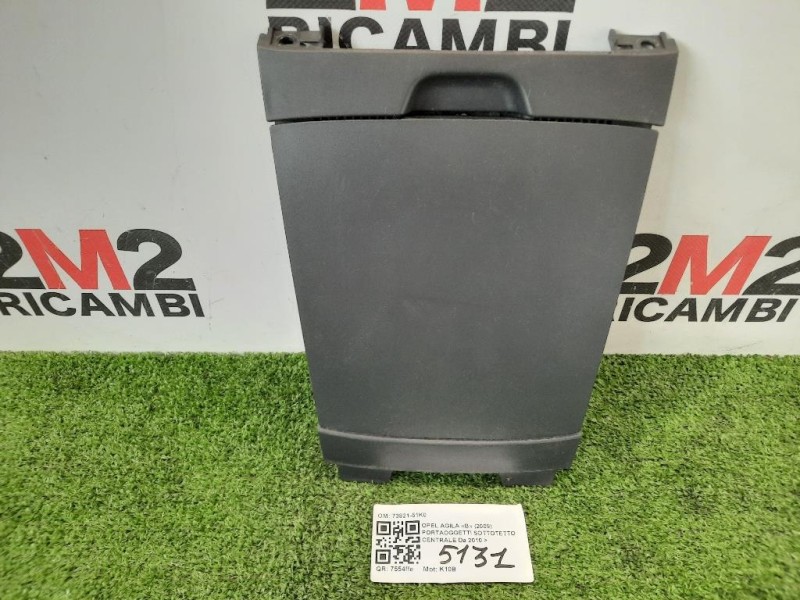 Portaoggetti Sottotetto Centrale 73821-51K0 Opel Agila B 2008