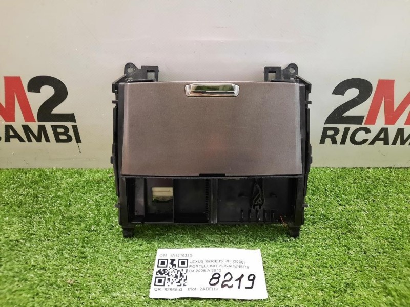 Portellino Posacenere 1A421032G Lexus Serie IS II 2006